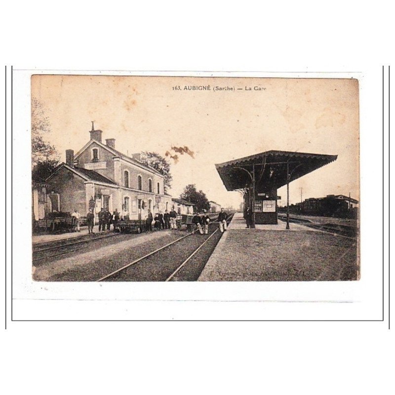 AUBIGNE : la gare - tres bon etat