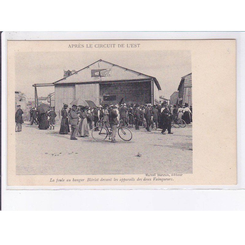 MARNE: aviation après le circuit de l'est, la foule au hangars blériot devant appareils des vainqueurs - très bon état