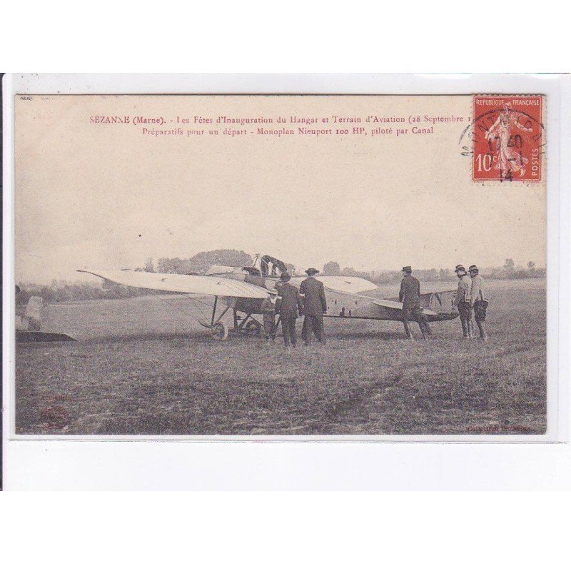 SEZANNE: fêtes inauguration aviation hangar, préparatifs pour un départ monoplan nieuport piloté Canal - très bon état