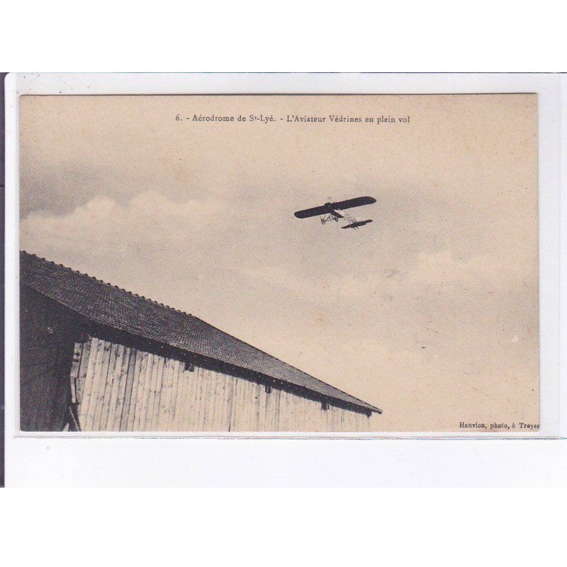 SAINT-LYE: aviation aérodrome aviateur védrines en plein vol - très bon état SAINT-LYE: aviation aérodrome aviateur védrines en plein vol - très bon état