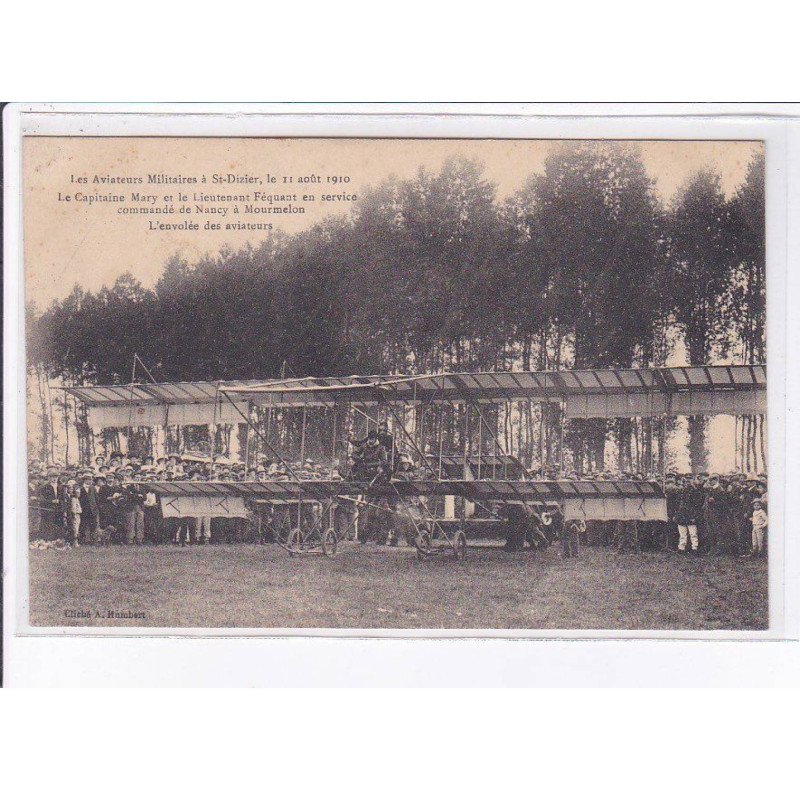 SAINT-DIZIER: aviation 1910, le capitaine Mary lieutenant Féquant en service commandé envolée aviateurs - tbé
