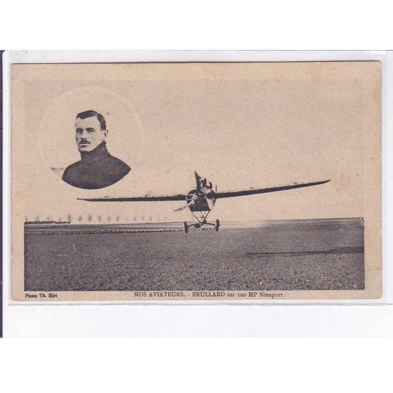 MARNE: aviation, nos aviateurs Brullard sur 100 hp nieuport - état