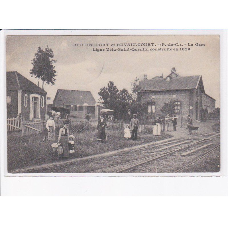 BERTINCOURT et RUYAULCOURT: la gare ligne vélu-saint-quentin construite en 1879 - état