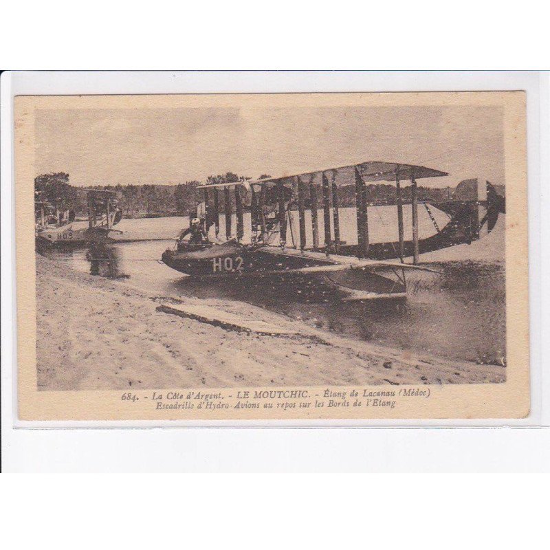 LE MOUTCHIC: étang de lacanau escadrille d'hydro avion au repos sur les bords de l'étang - très bon état