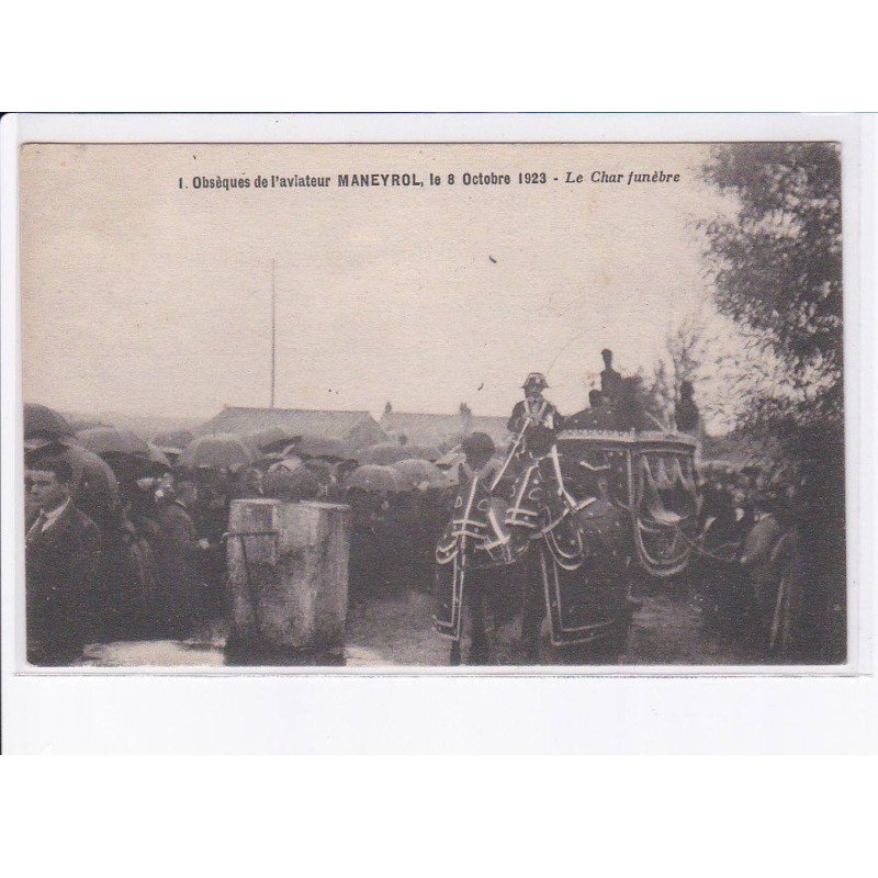 FROSSAY: aviation obsèque aviateur Maneyrol 1923, le char funèbre - très bon état FROSSAY: aviation obsèque aviateur Maneyrol 1923, le char funèbre - très bon état