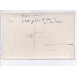 ARLES: équipe de football, 1928-1929 - très bon état
