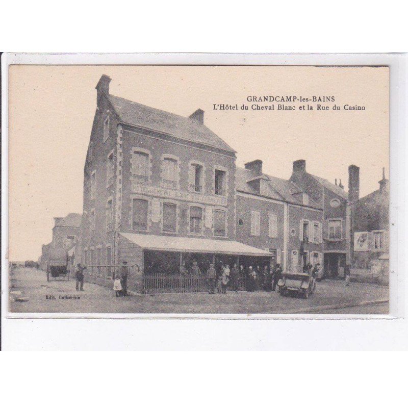GRANDCAMP-les-BAINS: l'hôtel du cheval blanc et la rue du casino - très bon état