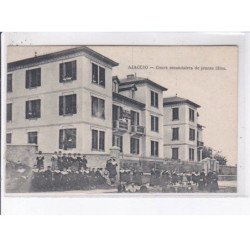AJACCIO: cours secondaire de jeunes filles - très bon état