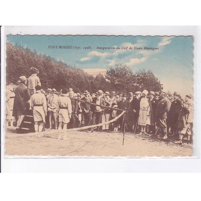 PORT-ROMEU: inauguration du golf de haute montagnes - très bon état