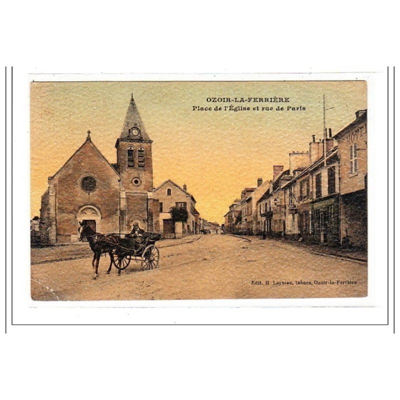 OZOIR-la-FERRIERE : place de l'eglise et rue de paris - etat
