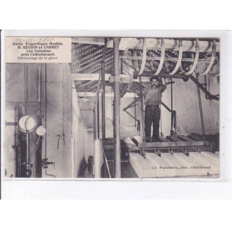 CHATELLERAULT: usine frigorifique modèle A. Séguin et carret, les coindres, démoulage de la glace - très bon état