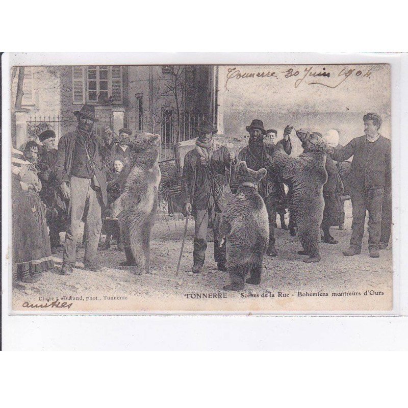 TONNERRE: scènes de la rue, bohémiens montreurs d'ours - très bon état