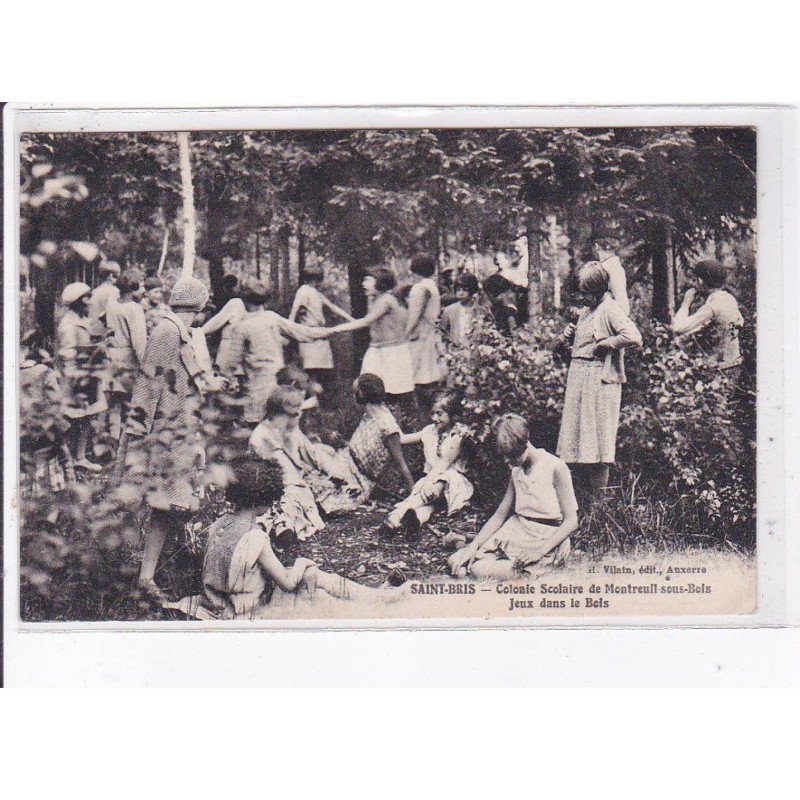 SAINT-BRIS: colonie scolaire de montreuil-sous-bois, jeux dans le bois - très bon état SAINT-BRIS: colonie scolaire de montreuil-sous-bois, jeux dans le bois - très bon état
