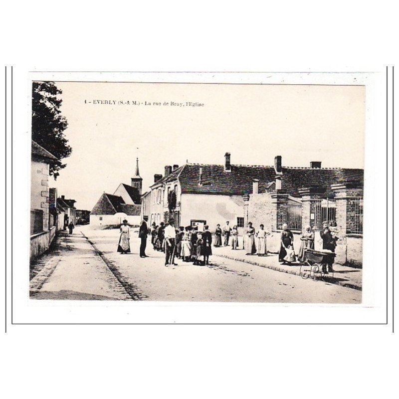 EVERLY : la rue de bray, l'eglise - tres bon etat