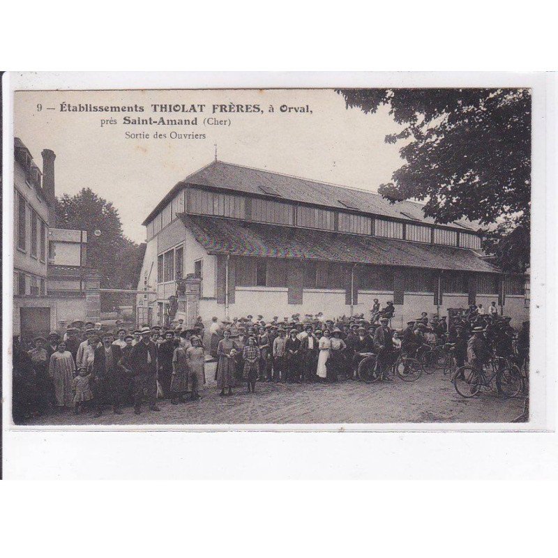 ORVAL: établissements thiolat frères, sortie des ouvriers - état