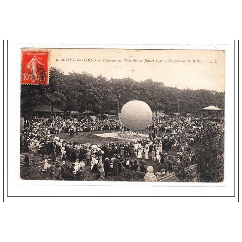 MORET-sur-LOING : concours de peche du 21 juillet 1912 - gonflement de ballon - etat