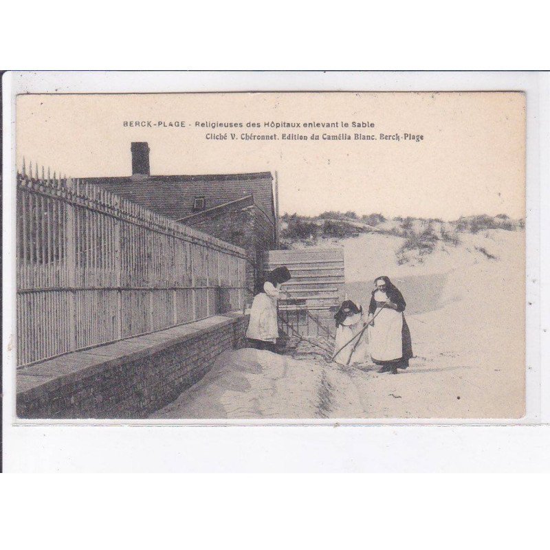BERCK: plage, religieuses des hôpitaux enlevant le sable - très bon état
