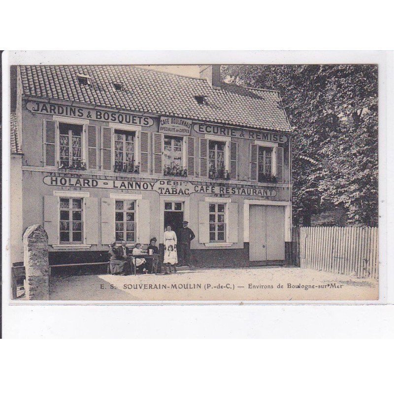 SOUVERAIN-MOULIN: holard, lannoy, débit tabac, café, restaurant, jardins et bosquets, écurie et remise - très bon état