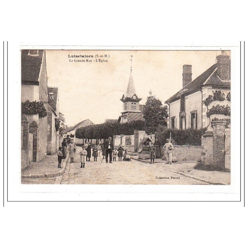 LUISETAINES : la grande rue - l'eglise - tres bon etat