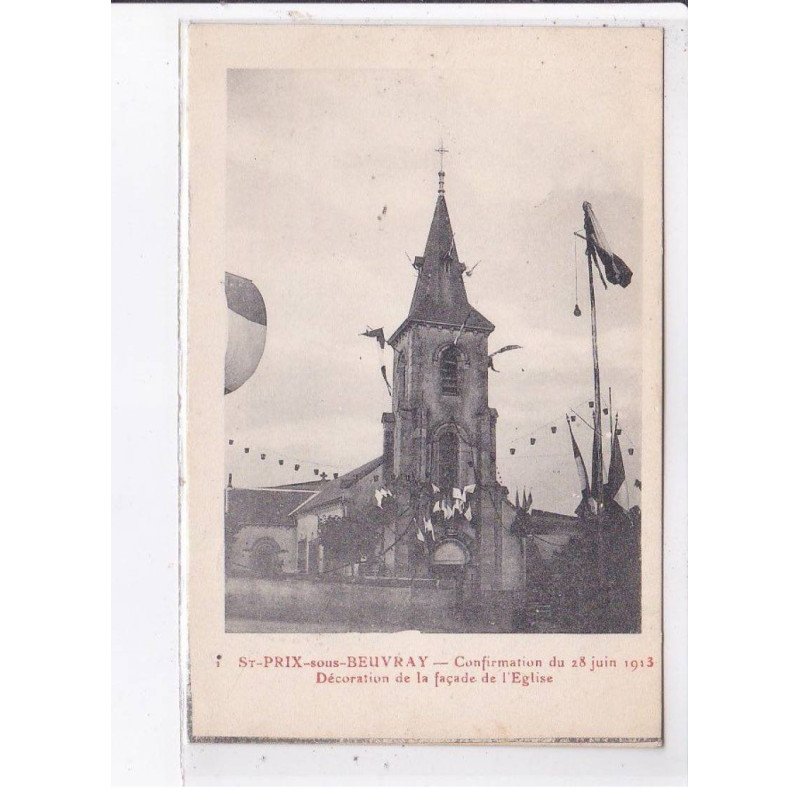 SAINT-PRIX-sous-BEUVRAY: confirmation du 28 juin 1913, décoration de la façade de l'église - très bon état