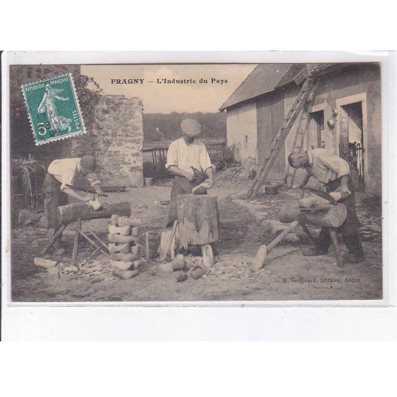 FRAGNY: l'industrie du pays, sabotiers, sabots - très bon état