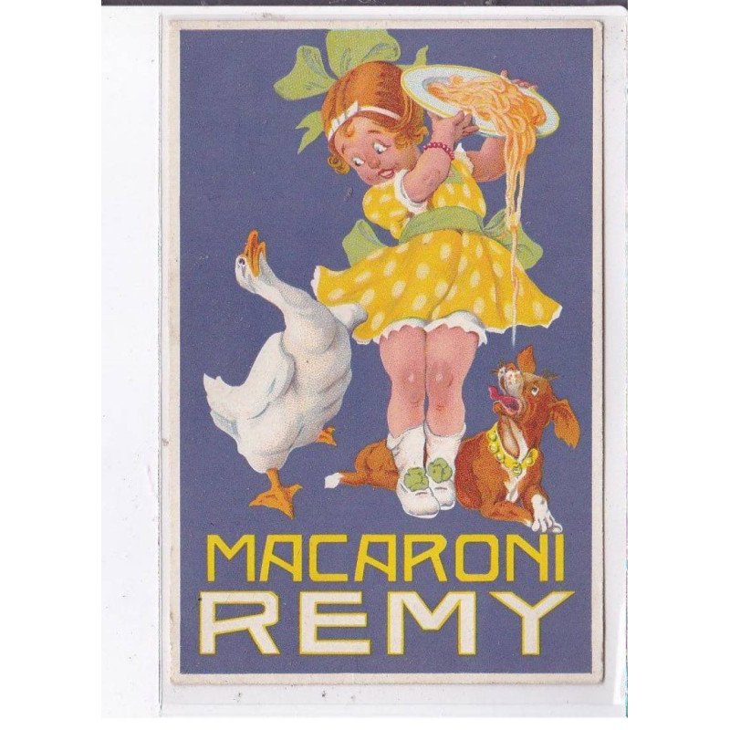 PUBLICITE : macaroni Remy (enfant - chien - oie) - très bon état
