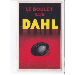 PUBLICITE : le boulet rayé DAHL - très bon état