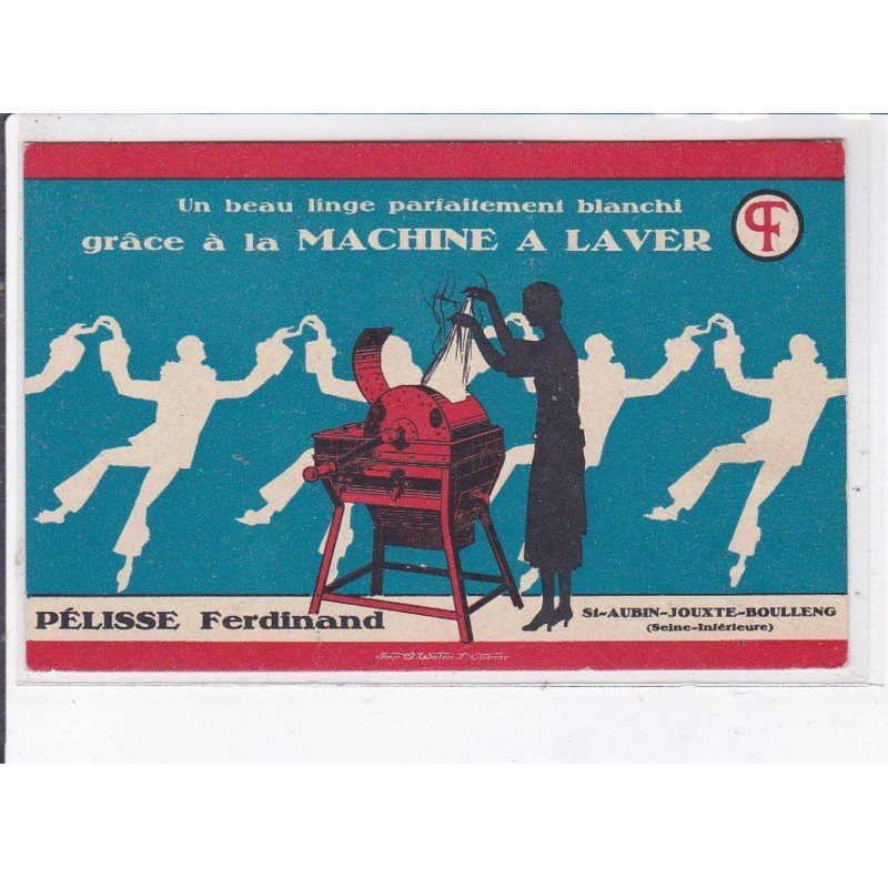 PUBLICITE : machine a laver PELISSE FERDINAND à Saint Aubin Jouxte Boulleng (Seine Maritime) - très bon état