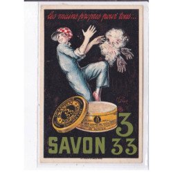 PUBLICITE : Savon 333 "les mains propres pour tous ..." - très bon état