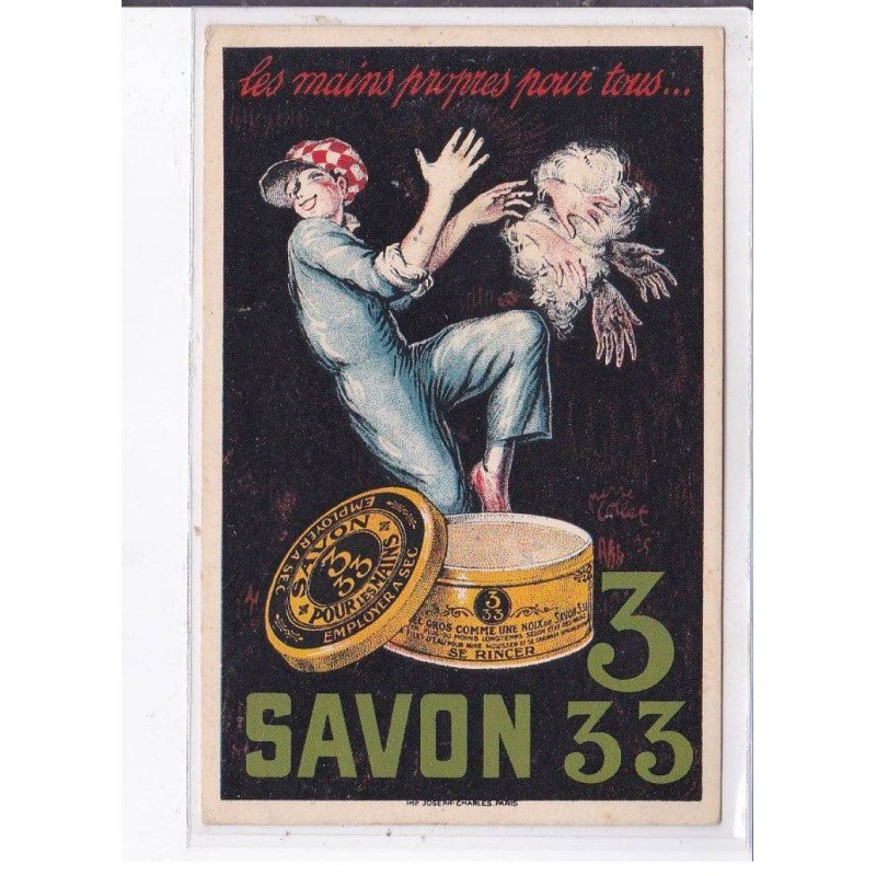 PUBLICITE : Savon 333 "les mains propres pour tous ..." - très bon état