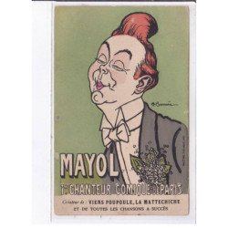 PUBLICITE : Mayol 1er chanteur comique de Paris (illustrée par Barrère) - état