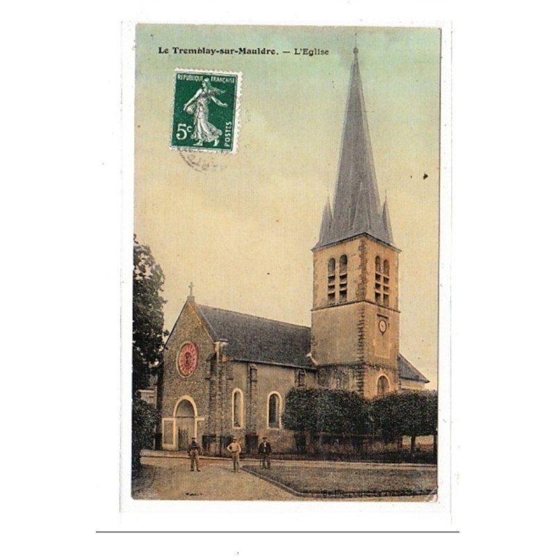 LE TREMBLAY-sur-MAULDRE : l'eglise - tres bon état