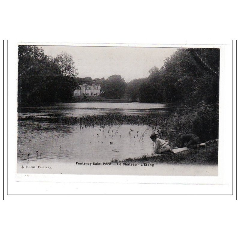 FONTENAY-SAINT-PERE : le chateau et l'etang - tres bon état