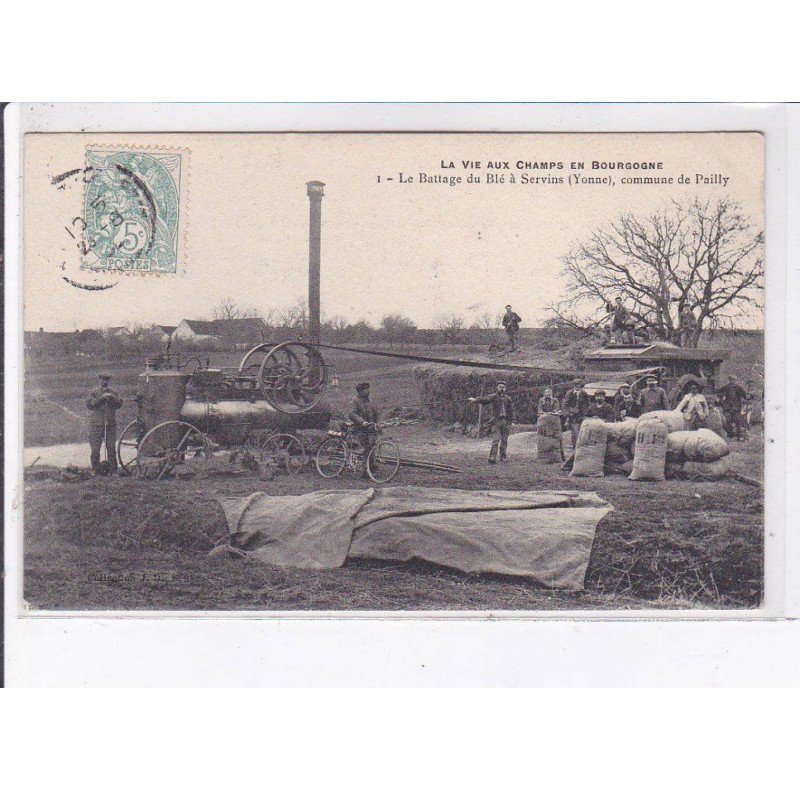 SERVINS: le battage du blé à servins, commune de pailly - très bon état SERVINS: le battage du blé à servins, commune de pailly - très bon état