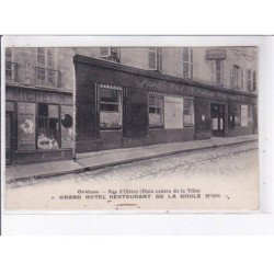 ORLEANS: rue d'illiers (plein centre de la ville) "grand hôtel restaurant de la boule d'or" - très bon état