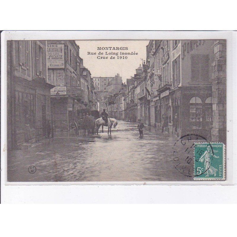 MONTARGIS: rue de loing inondée, crue de 1910 - très bon état MONTARGIS: rue de loing inondée, crue de 1910 - très bon état