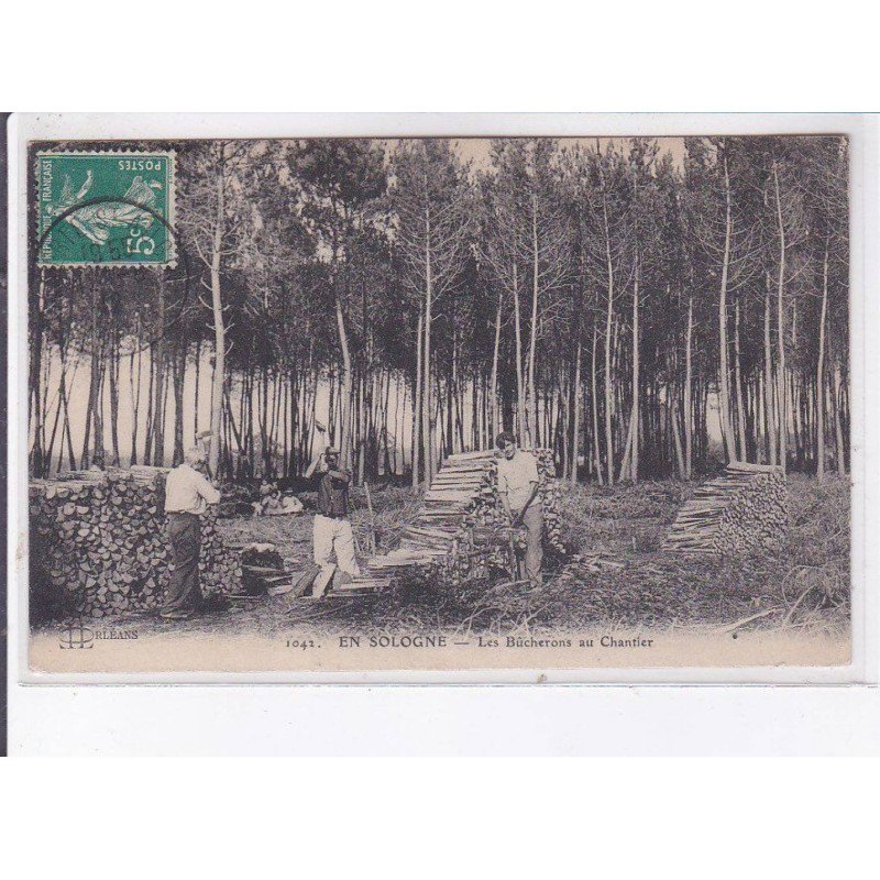 ORLEANS: les bûcherons au chantier - état