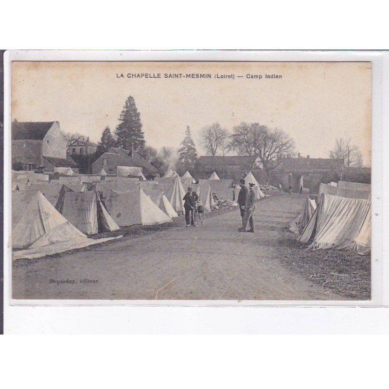 LA CHAPELLE SAINT-MESMIN: camp indien - très bon état