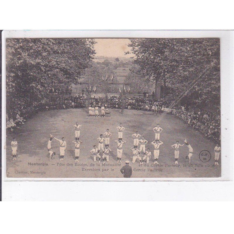 MONTARGIS: fête des écoles de la mutualité et du cercle pasteur 1905, exercices par le cercle pasteur - très bon état