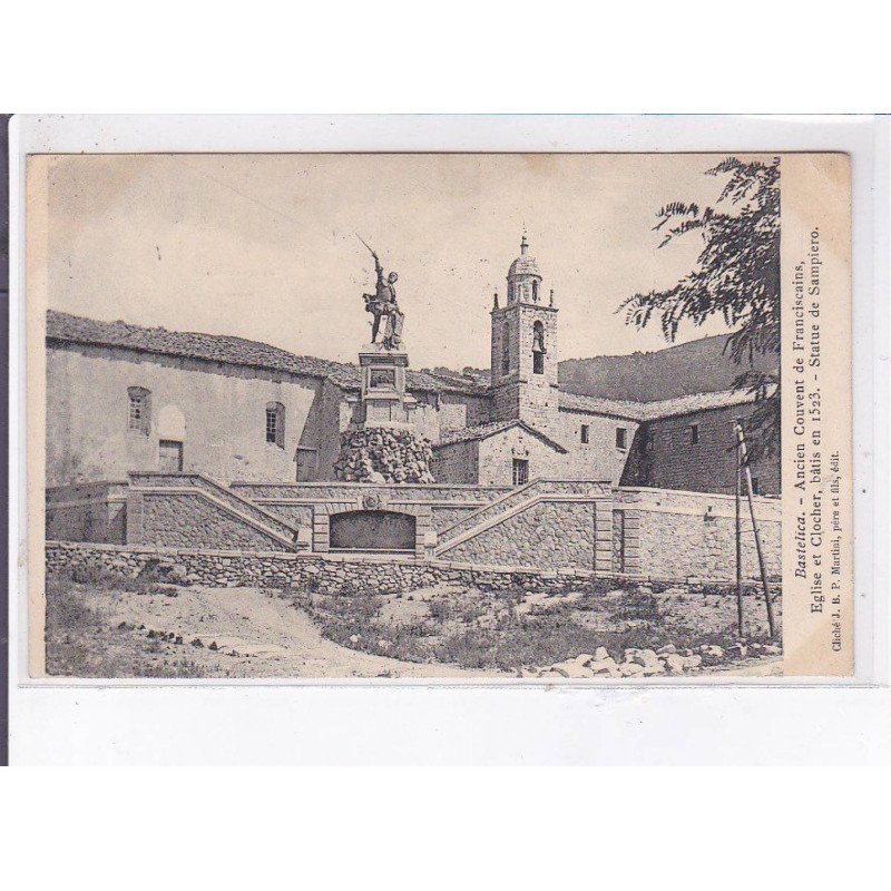 BASTELICA: ancien couvent de franciscains, église et clocher, statue de sampiero - état