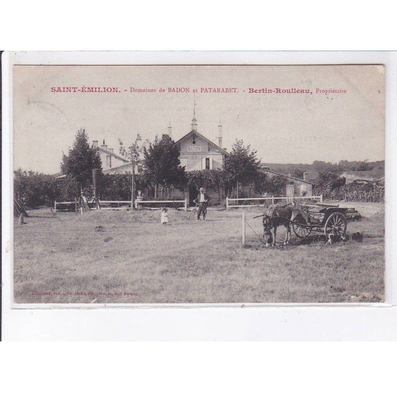 SAINT-EMILION: domaines de badon et patarabet, bertin-roulleau - très bon état