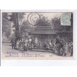DARGNIES: le puits-de-bas et rue de l'église - très bon état