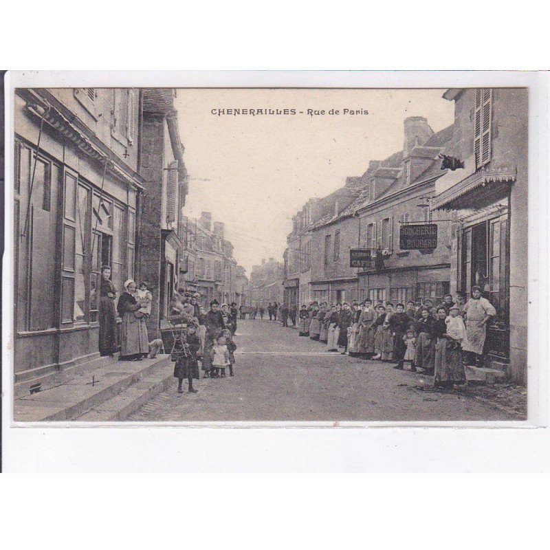 CHENERAILLES: rue de paris - très bon état