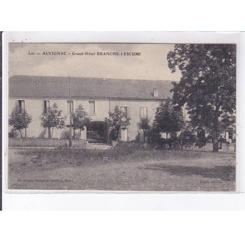 ALVIGNAC: grand-hôtel, branche-lescure - très bon état