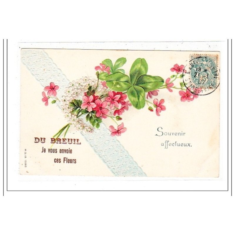 DU BREUIL : je vous envoie ces fleurs, souvenir affecteux - tres bon état