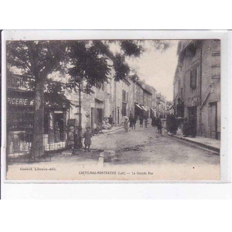 CASTELNAU-MONTRATIER: la grande rue - très bon état