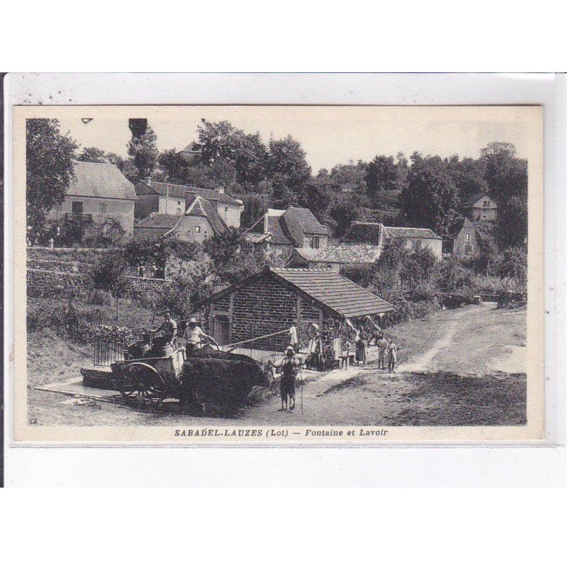 SABADEL-LAUZES: fontaine et lavoir - très bon état