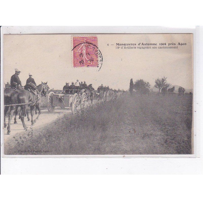 AGEN: manoeuvres d'automne 1904, 18e d'artillerie regagnant son cantonnement - très bon état