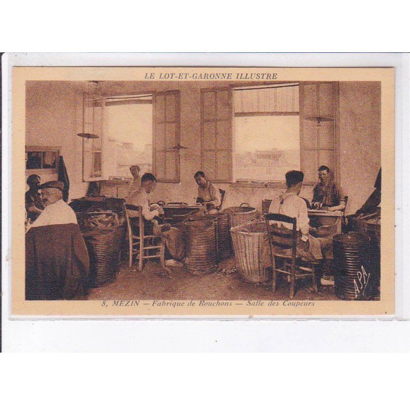 MEZIN: fabrique de bouchons, salle des coupeurs - très bon état