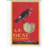 PUBLICITE : "Le Geai" anis export supérieur - Lejay Lagoute à Dijon (alcool)- très bon état